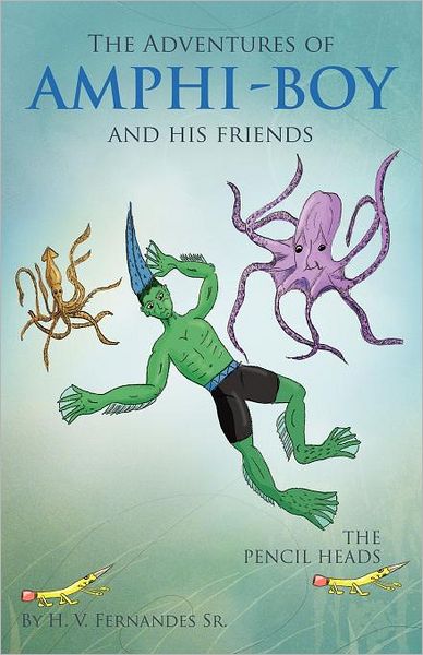 Cover for H. V. Fernandes Sr. · The Adventures of Amphi - Boy and His Friends (Paperback Book) (2012)