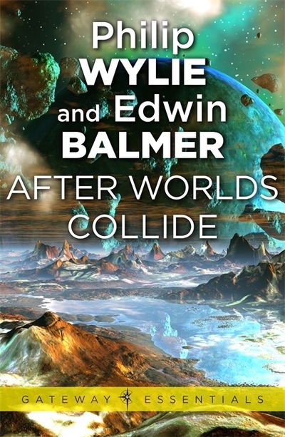 Cover for Philip Wylie · After Worlds Collide - Gateway Essentials (Paperback Book)