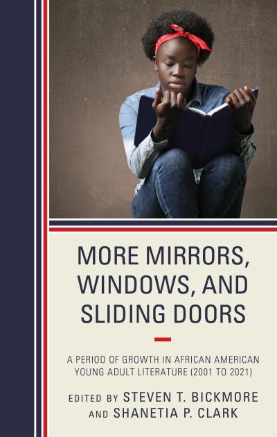 Cover for More Mirrors, Windows, and Sliding Doors: A Period of Growth in African American Young Adult Literature (2001 to 2021) (Paperback Book) (2022)