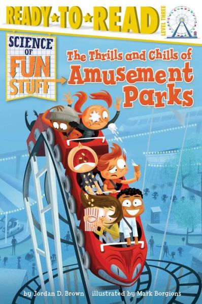 Cover for Jordan D Brown · The Thrills and Chills of Amusement Parks (Hardcover Book) (2015)