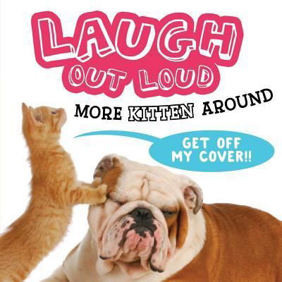 Laugh Out Loud More Kitten Around - Jeffrey Burton - Books - Simon & Schuster - 9781481499590 - August 15, 2017