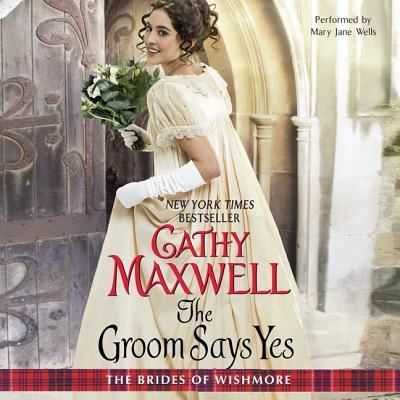 Cover for Cathy Maxwell · The Groom Says Yes (CD) (2014)