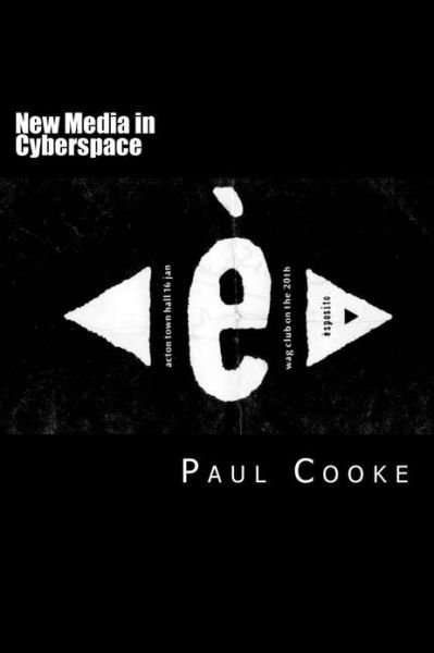 Cover for Paul Cooke · New Media in Cyberspace (Taschenbuch) (2013)