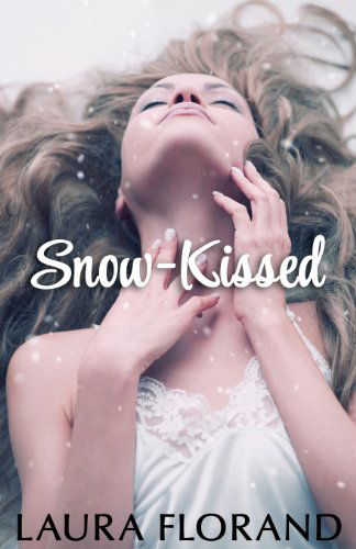 Cover for Laura Florand · Snow-kissed (Pocketbok) (2013)