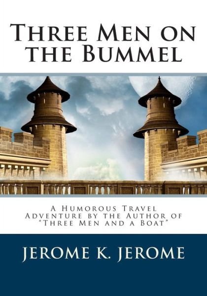 Cover for Jerome K Jerome · Three men on the Bummel (Taschenbuch) (2014)