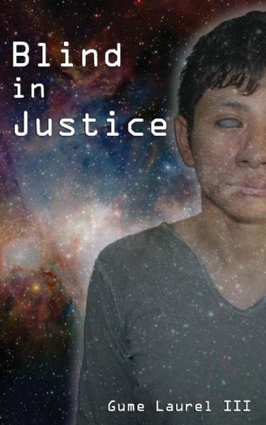 Cover for Gume Laurel III · Blind in Justice (Paperback Book) (2014)