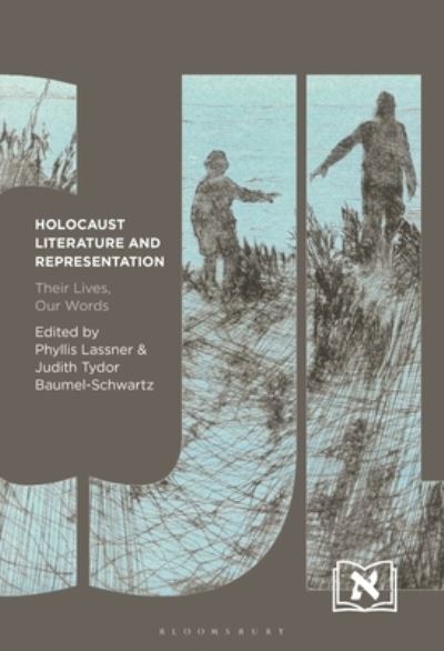 Cover for Lassner Phyllis · Holocaust Literature and Representation: Their Lives, Our Words - Comparative Jewish Literatures (Hardcover Book) (2023)