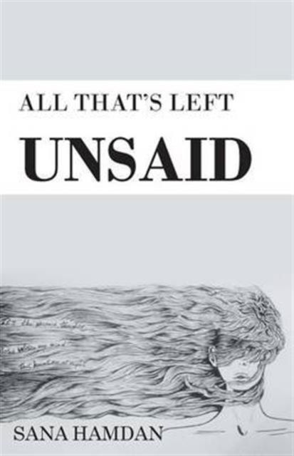 Cover for Sana Hamdan · All That's Left Unsaid (Paperback Book) (2016)