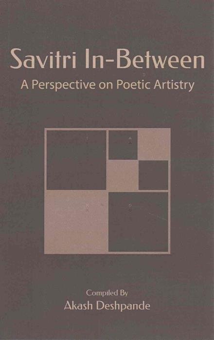 Cover for Sri Aurobindo · Savitri In-between: a Perspective on Poetic Artistry (Paperback Bog) (2015)