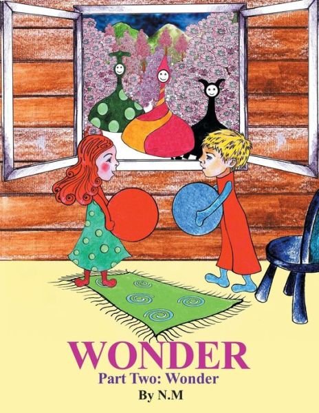 Cover for N M · Wonder Part Two: Wonder (Paperback Bog) (2015)