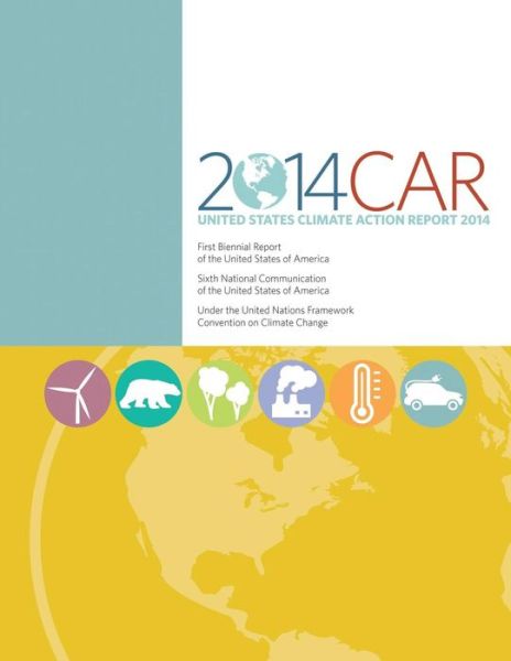 Cover for U S Department of State · U.s. Climate Action Report - 2014 (Paperback Book) (2015)
