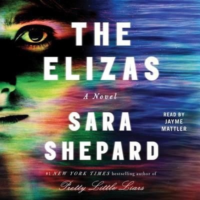 Cover for Sara Shepard · The Elizas A Novel (CD) (2018)
