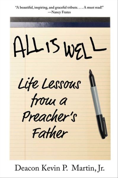 All Is Well: Life Lessons from a Preacher's Father - Kevin P. Martin - Books - Skyhorse - 9781510777590 - June 20, 2023