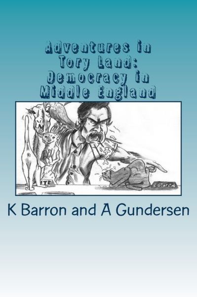 Cover for K Barron · Adventures in Tory Land (Paperback Book) (2014)