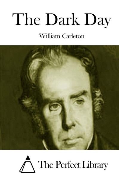Cover for William Carleton · The Dark Day (Paperback Book) (2015)