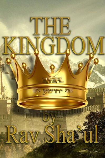 Cover for Rav Sha\'ul · The Kingdom (Paperback Book) (2015)