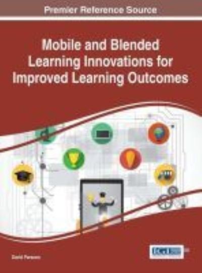 Cover for David Parsons · Mobile and Blended Learning Innovations for Improved Learning Outcomes (Inbunden Bok) (2016)