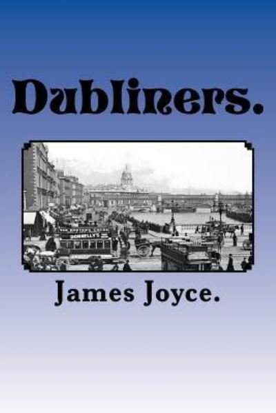 Cover for James Joyce · Dubliners. (Paperback Book) (2015)