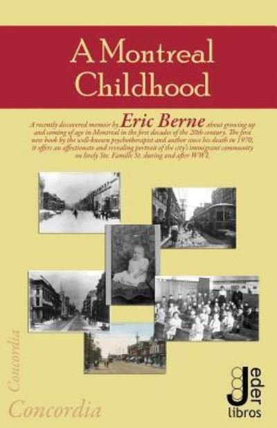 Cover for Eric Berne · A Montreal Childhood (Pocketbok) (2010)
