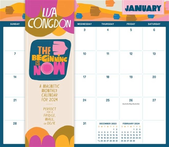 Lisa Congdon · Lisa Congdon The Beginning Is Now: A Magnetic Monthly Calendar 2024: Perfect for a Fridge, Wall, or Desk (Kalender) (2023)