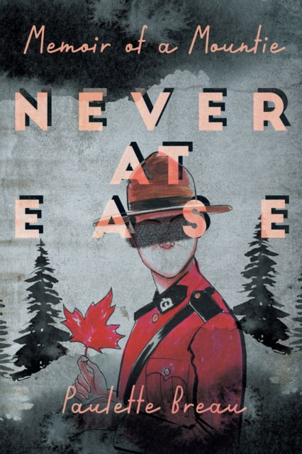 Cover for Paulette Breau · Never at Ease (Paperback Bog) (2019)