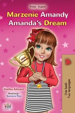 Amanda's Dream (Polish English Bilingual Book for Kids) - Shelley Admont - Kirjat - Kidkiddos Books Ltd. - 9781525937590 - keskiviikko 21. lokakuuta 2020