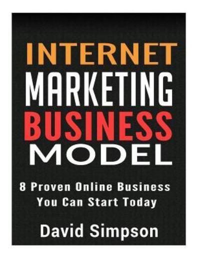 Cover for David Simpson · Internet Marketing Business Models (Paperback Book) (2016)