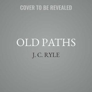 Cover for John Charles Ryle · Old Paths Lib/E (CD) (2018)