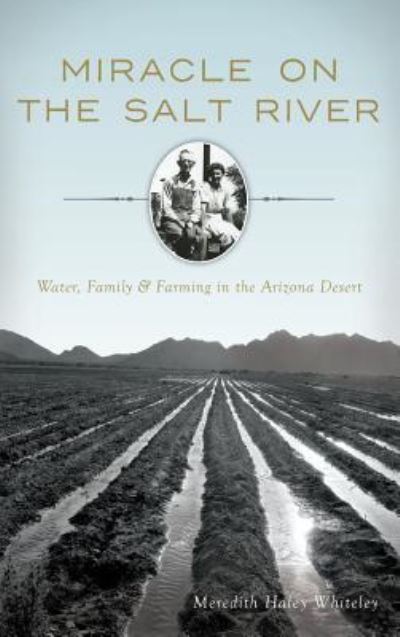 Cover for Meredith Haley Whiteley · Miracle on the Salt River (Hardcover Book) (2014)