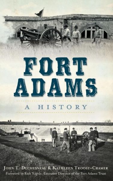Cover for John T Duchesneau · Fort Adams (Hardcover Book) (2014)