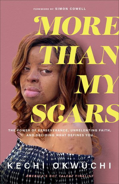 Cover for Kechi Okwuchi · More Than My Scars – The Power of Perseverance, Unrelenting Faith, and Deciding What Defines You (Taschenbuch) (2022)