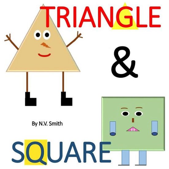 Cover for N V Smith · Triangle &amp; Square! (Paperback Bog) (2016)
