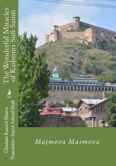Cover for Ghulam Rasool Shaiva · The Wonderful Miracles of Kashmiri Sufi Saints (Pocketbok) (2017)