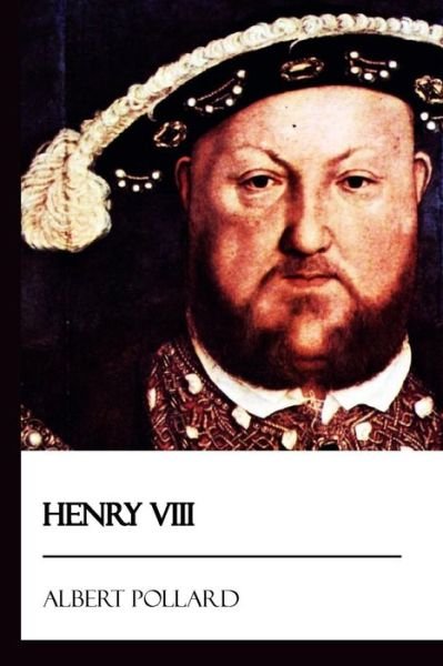 Cover for A F Pollard · Henry VIII (Paperback Book) (2017)