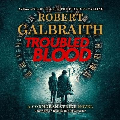 Cover for Robert Galbraith · Troubled Blood (CD) (2020)