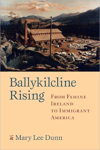Cover for Mary Lee Dunn · Ballykilcline Rising: From Famine Ireland to Immigrant America (Pocketbok) (2008)