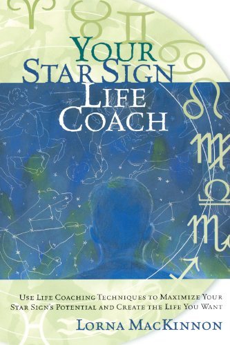 Cover for Lorna Mackinnon · Your Star Sign Life Coach: Use Life Coaching Techniques to Maximize Your Star Sign's Potential and Create the Life You Want (Taschenbuch) (2002)