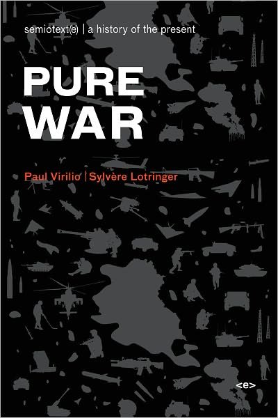 Cover for Paul Virilio · Pure War - Semiotext (e) / Foreign Agents (Paperback Book) [New edition] (2008)