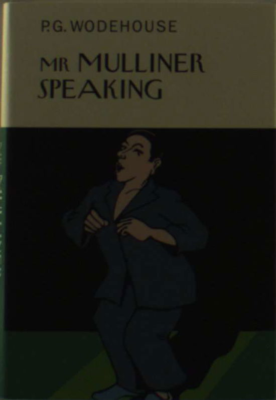 Cover for P. G. Wodehouse · Mr. Mulliner Speaking (Collector's Wodehouse) (Hardcover Book) (2004)