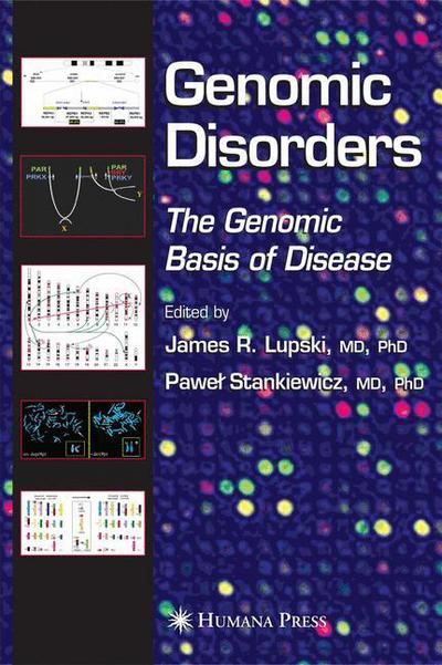 Cover for James R Lupski · Genomic Disorders: The Genomic Basis of Disease (Hardcover Book) [2006 edition] (2006)