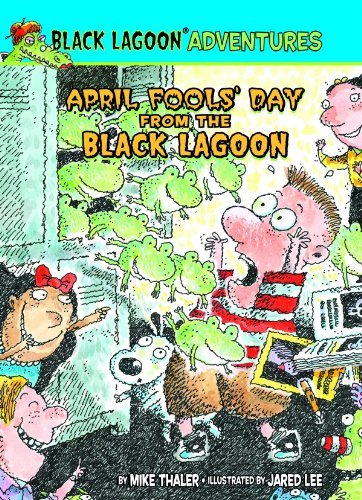 Cover for Mike Thaler · April Fools' Day from the Black Lagoon (Black Lagoon Adventures Set 2) (Innbunden bok) (2012)
