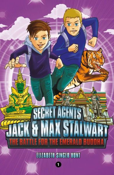 Cover for Elizabeth Hunt · Secret Agents Jack and Max Stalwart: Book 1: The Battle for the Emerald Buddha: Thailand - Secret Agents Jack and Max Stalwart (Paperback Book) (2018)