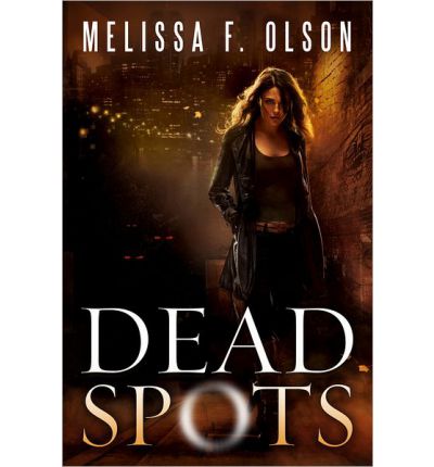 Cover for Melissa F. Olson · Dead Spots - A Scarlett Bernard Novel (Paperback Book) (2012)