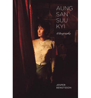 Cover for Jesper Bengtsson · Aung San Suu Kyi: A Biography (Hardcover Book) (2012)