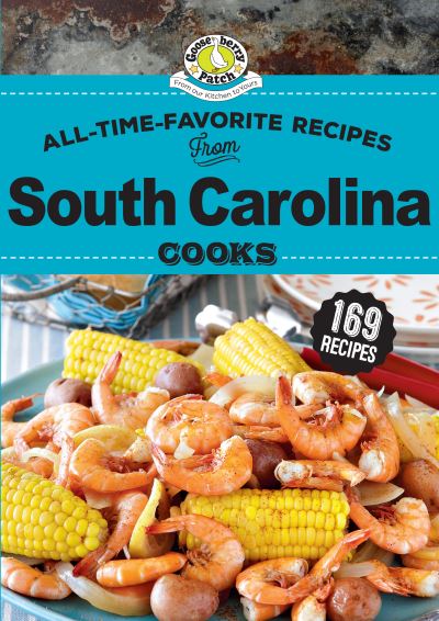 Cover for Gooseberry Patch · All Time Favorite Recipes from South Carolina Cooks - Regional Cooks (Spiralbog) (2024)