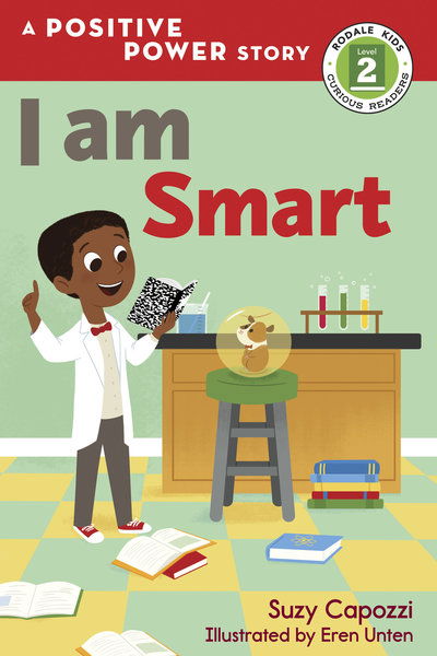 I Am Smart - Rodale Kids Curious Readers / Level 2 - Suzy Capozzi - Książki - Rodale Press - 9781623369590 - 22 maja 2018