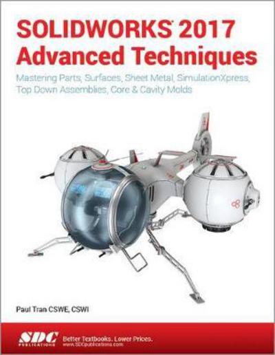 Cover for Paul Tran · SOLIDWORKS 2017 Advanced Techniques (Paperback Book) (2016)