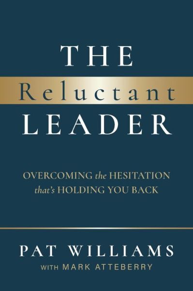 Cover for Pat Williams · The Reluctant Leader (Paperback Book) (2021)