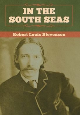 Cover for Robert Louis Stevenson · In the South Seas (Hardcover Book) (2020)