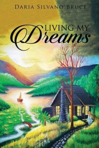 Cover for Daria Silvano Bruce · Living My Dreams (Paperback Book) (2020)